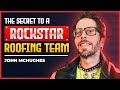 Want a Rockstar Roofing Team? How Training & Recruiting Drive Success!
