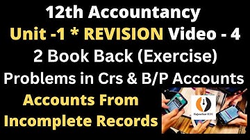 12th Accountancy Revision Video-4|2 Problems in Crs & B/P a/c|Accounts from Incomplete Records|Tamil