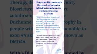 FDA granted Breakthrough Therapy designation for delpacibart zotadirsen, for DMD