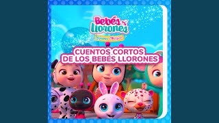 Video thumbnail of "Bebés Llorones - El Gran Espectáculo - Cuentos Cortos de los Bebés Llorones (en Castellano)"