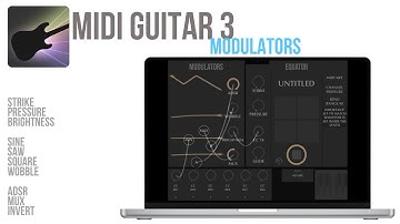 MIDI Guitar 3 - Introducing the Modulators