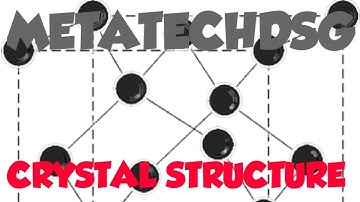CRYSTAL STRUCTURES OF METALS