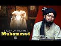 Story of prophet muhammad   engineer muhammad ali mirza