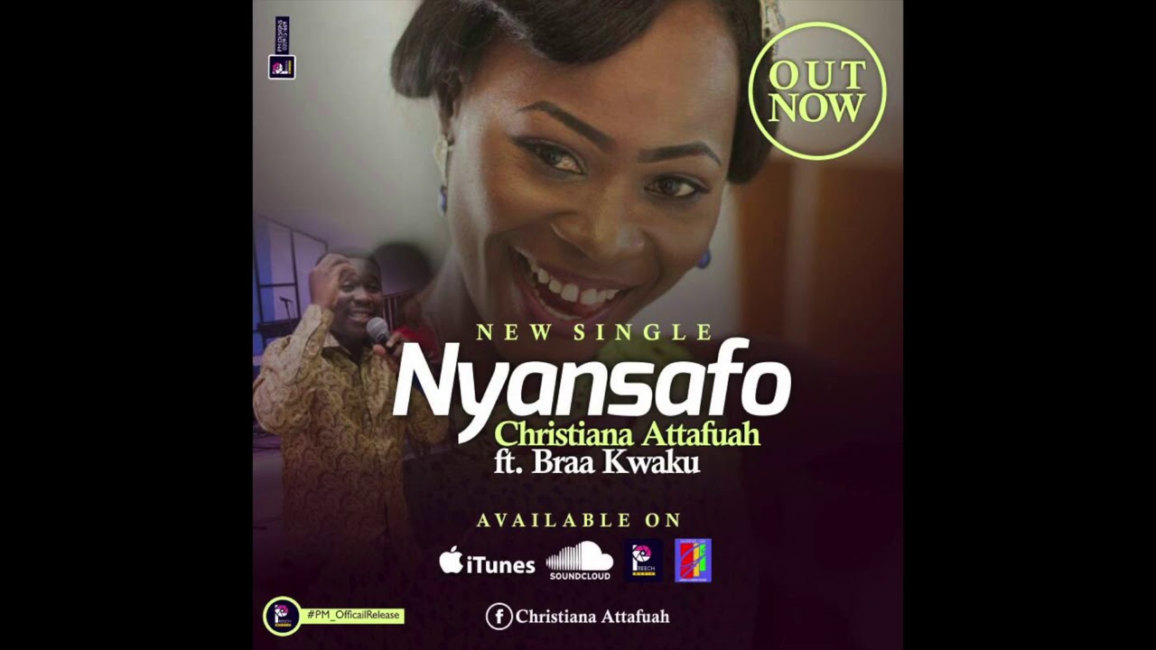 Christiana Attafuah ft  Braa Kwaku   Nyansafo  New Single  720p