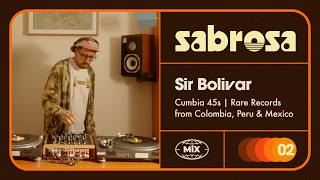 Cumbia 45s Vinyl Mix | Rare Records from Colombia, Peru &amp; Mexico | Sir Bolivar