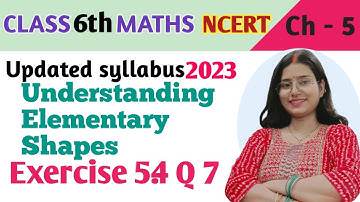 Q 7, Ex 5.4 - Understanding Elementary Shapes - Chapter 5- Class 6th NCERT | maths new syllabus 2023