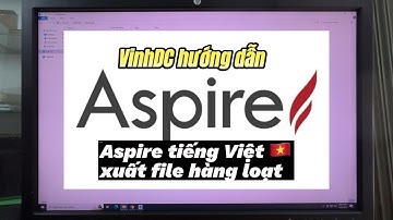 #VinhDC hướng dẫn cài Aspire tiếng Việt và xuất file hàng loạt cho máy #CNC #ABF