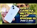 Iphone 15 plus camera settings for best quality  best camera settings for iphone 15  hindi