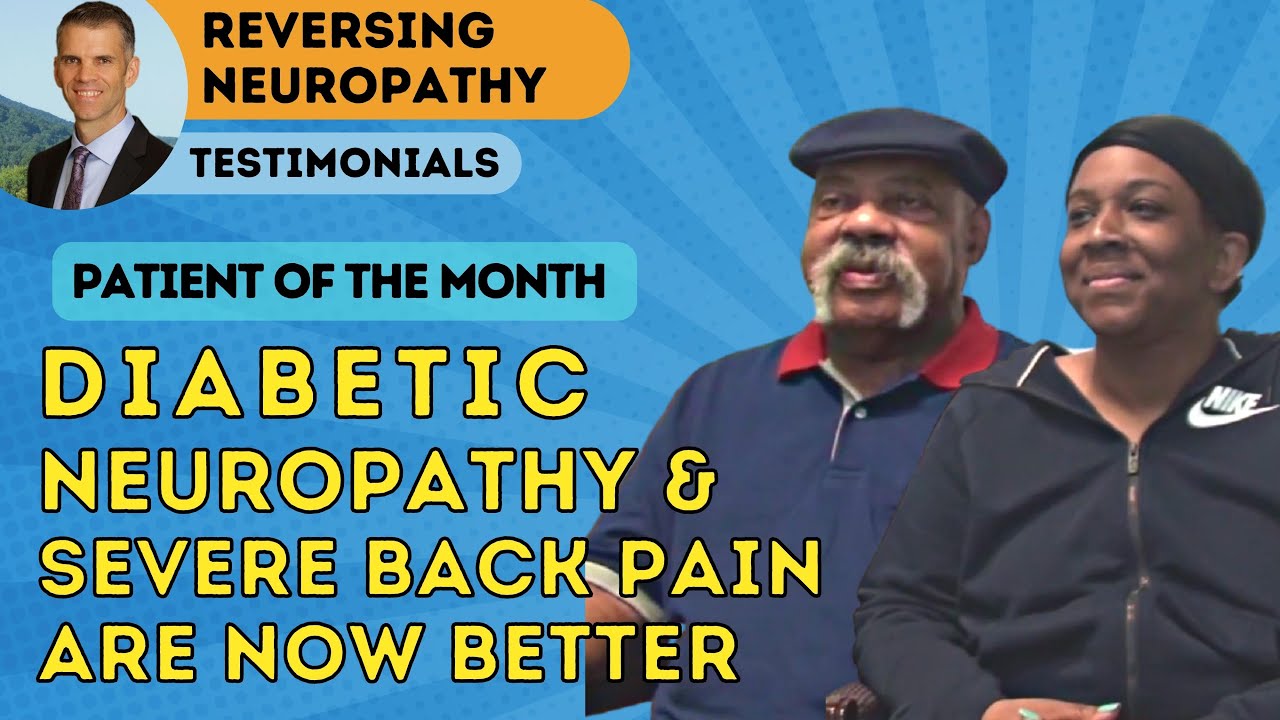 Dan's Diabetic Neuropathy & Severe Back Pain Now Better!