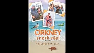 Orkney Snork Nie Die Movie - Lekker by die see