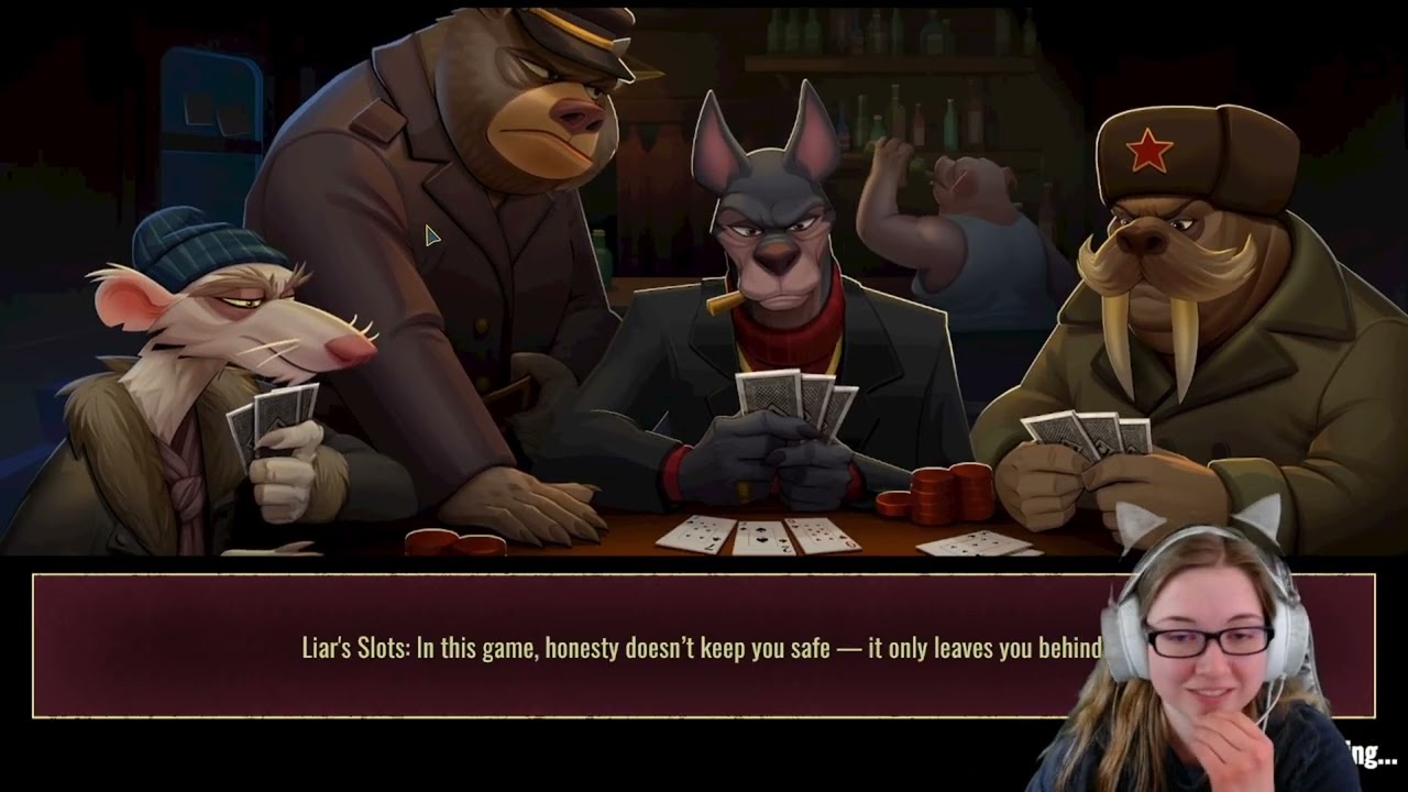Cards, slots, and dice, OH MY [Liar's Bar]