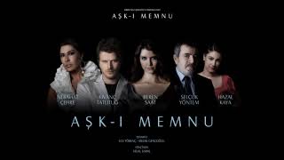 AŞK-I MEMNU JENERİK MÜZİĞİ SÖZLERİYLE