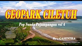 GEOPARK CILETUH - Silva # Pop Sunda Pajampangan vol 4 # Gasentra