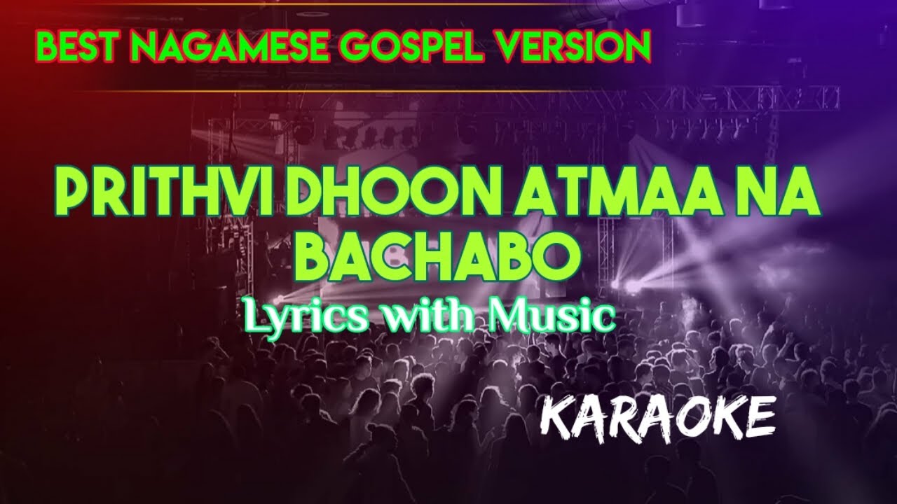 Prithvi dhoon atmaa na bachabo with lyrics | Karaoke - YouTube