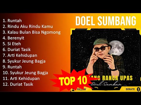 Doel Sumbang 2023 - Lagu Pop Lawas Indonesia - Runtah, Rindu Aku Rindu Kamu, Kalau Bulan Bisa Ng...