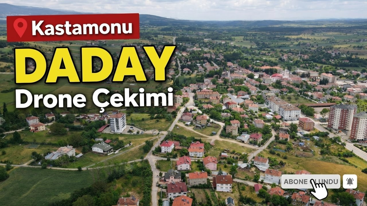 KASTAMONU DADAY DRONE ÇEKİMİ