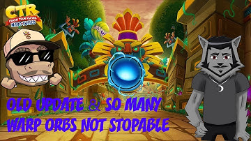 Crash Team Racing Nitro Fueled - Online Races Part 28 Old Update & so many Warp Orbs
