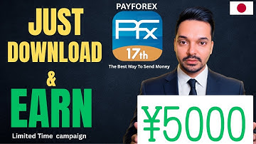 PayForex Remittance Campaign — Get ¥5000 Just by Downloading the App! (Step-by-Step Guide)