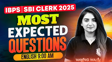 IBPS / SBI Clerk 2025 | Bank Clerk English Most Expected Questions | English by Anchal Ma