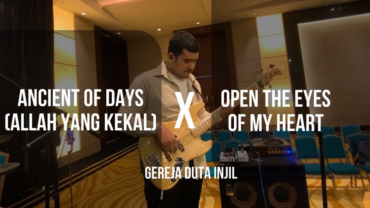 ANCIENT OF DAYS (INDONESIA) X OPEN THE EYES OF MY HEART CALLEDOUT MUSIC VER - LIVE GEREJA DUTA INJIL