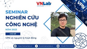 VNLAB SEMINAR | VPN và nguyên lý hoạt động