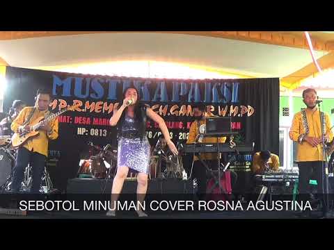 Sebotol Minuman Cover Rosna Agustina (LIVE SHOW CIKUYA CIPARANTI PANGANDARAN)