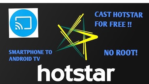 HOW TO CHROMECAST HOTSTAR  ON ANDROID TV WITH SMARTPHONE FOR FREE  | NO ROOT | 100% WORKING |