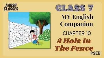 Class 7 PSEB My Eng Companion(Eng book)-Chapter-10 A Hole in the Fence (Part 2) #pseb #holeinfence