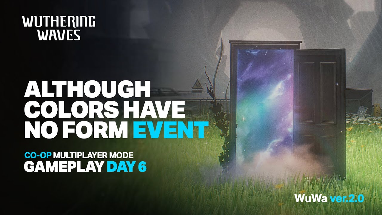 Although Colors Have No Form Event Gameplay Day 6 - Wuthering Waves 2.0 ...