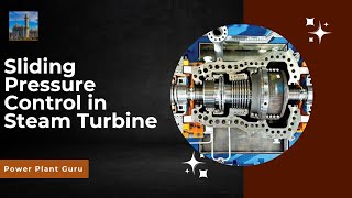 Sliding Pressure in steam turbine, steam turbine, thermal power plant