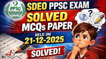 SDEO PPSC Exam 2025 Solved MCQs | Paper Held on 21 December 2025 | Full Solution #ppscpreparation