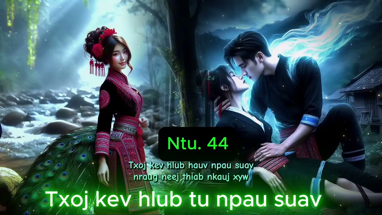 Nraug dab ntub Ntu. 44_ Dab Neeg Kev Hlub 16/02/2026
