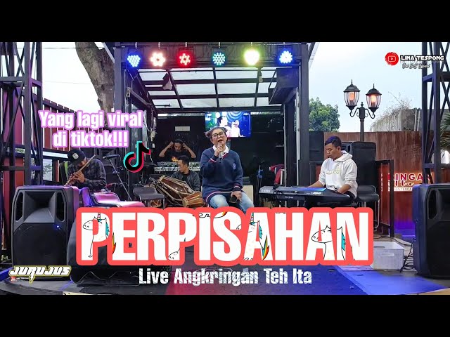 PERPISAHAN (VERSI DOGDOR) JURUJUS LIVE ANGKRINGAN TEH ITA class=