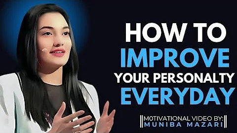 Daily Tips to Improve Your Personality and Confidence | Muniba Mazari Best Motivational Speech