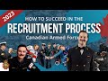 How to Succeed in the RECRUITMENT PROCESS in 2023 (Canadian Armed Forces)