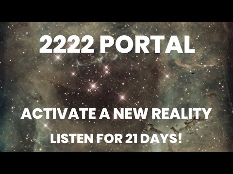 2/2/22 Portal - Activate a New Reality