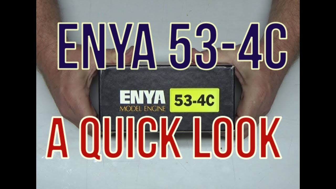 Enya 53-4C A Quick Look