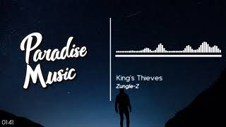 Zungle-Z - King's Thieves [Paradise Music]