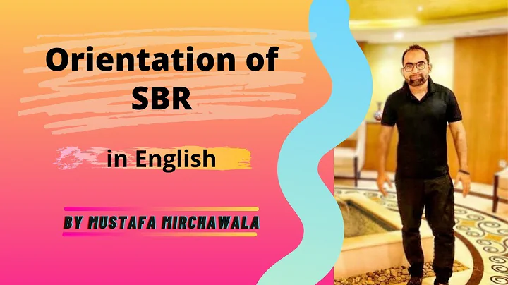 Orientation of SBR in English Language by #MUSTAFA_MIRCHAWALA