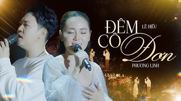 ĐÊM CÔ ĐƠN - PHƯƠNG LINH & LÊ HIẾU live at #Lululola