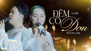 Download Lagu ĐÊM CÔ ĐƠN - PHƯƠNG LINH \u0026 LÊ HIẾU live at #Lululola MP3 Download Lagu ĐÊM CÔ ĐƠN - PHƯƠNG LINH \u0026 LÊ HIẾU live at #Lululola MP3