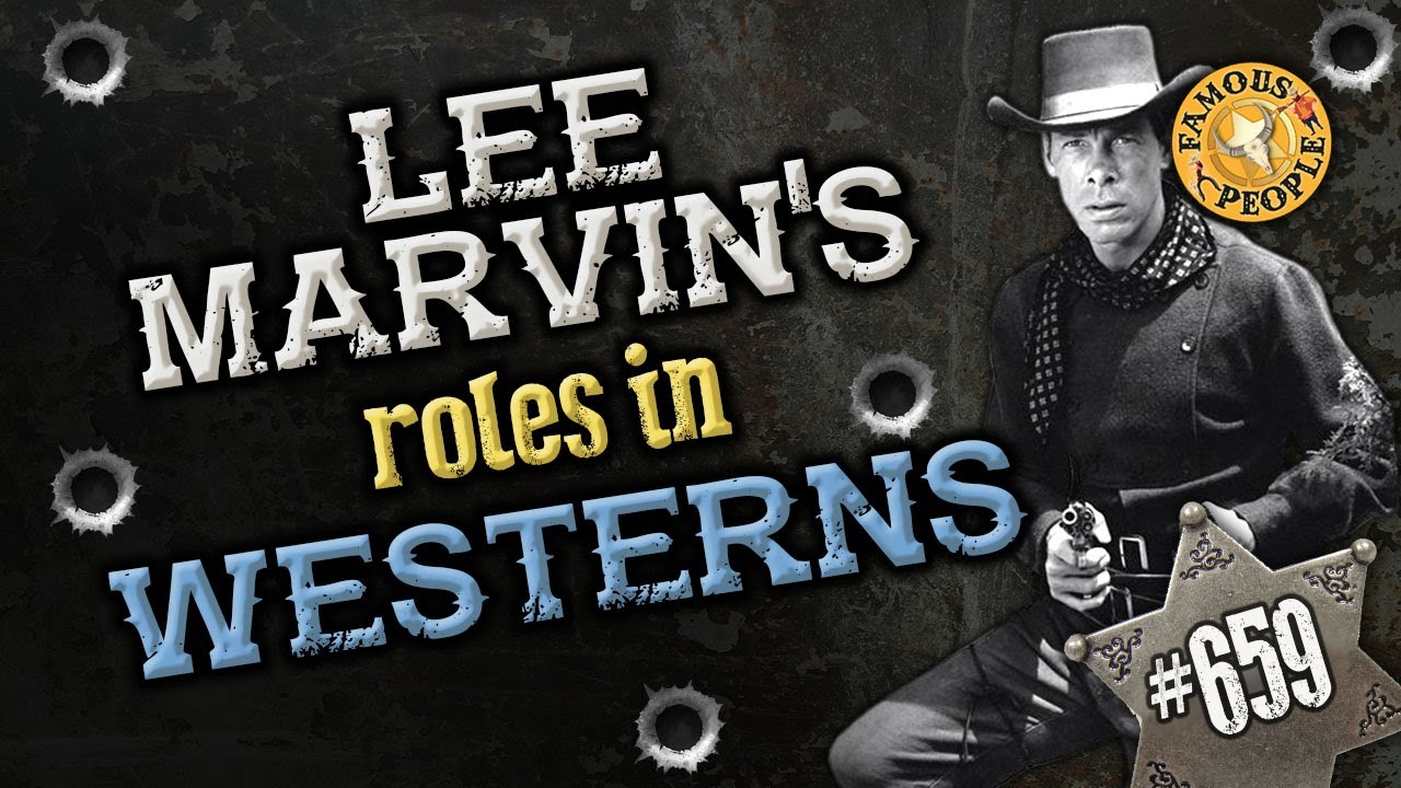 Lee Marvin's Roles in Westerns
