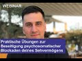 Praktische Übungen zur Beseitigung psychosomatischer Blockaden deines Sehvermögens