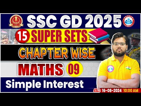 SSC GD 2025 | Simple Interest Maths Class | SSC GD Math 15 Super Sets | SSC GD Math By Aakash Sir