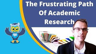 The Frustrating Path Of Academic Research: How To Speed Up Academic Research Productivity.