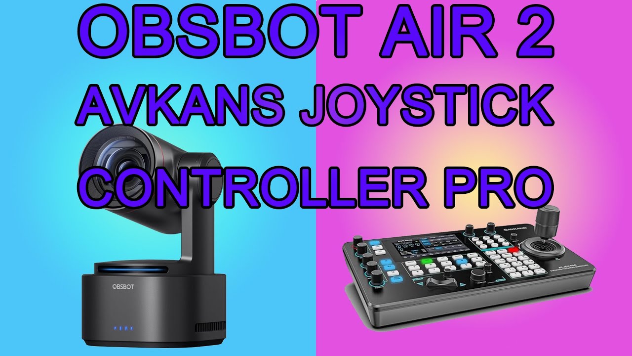 How to setup AV-JOY-PRO IP Controller to Work with OBSBOT TAIL 2
