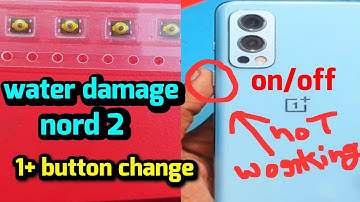 one plus nord 2 water damage on /off button repair in 5 minutes