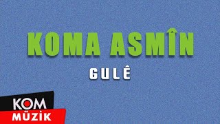 Koma Asmîn - Gulê (2001 © Kom Müzik)