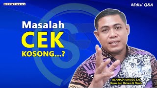 Masalah Cek Kosong...?