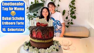 Dubai Erdbeere Schokolade Torte backen 😍 Johanns 16. Geburtstag vorbereiten | Mamiseelen